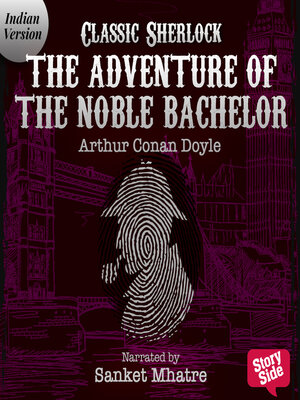 cover image of The Adventure of the Noble Bachelor